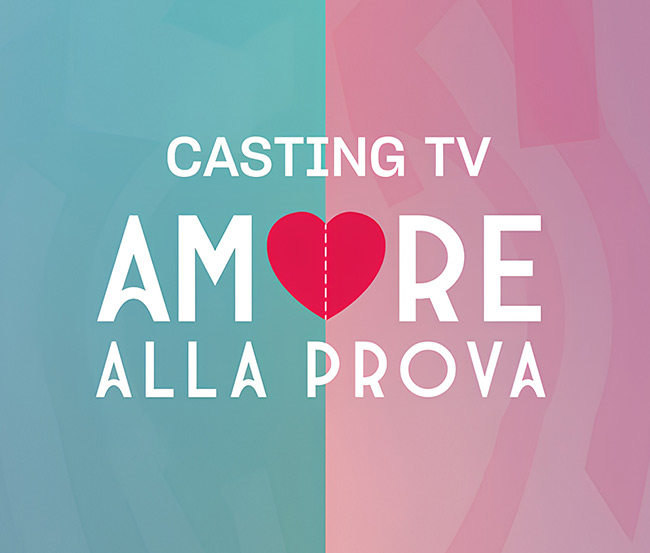 AMORE ALLA PROVA - CASTING
